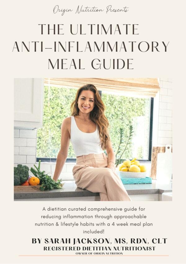 The Ultimate Anti-Inflammatory Meal Guide